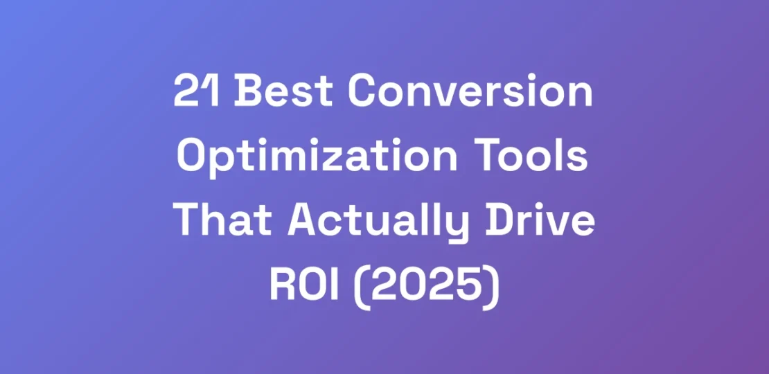 21-Best-Conversion-Optimization-Tools-That-Actuall