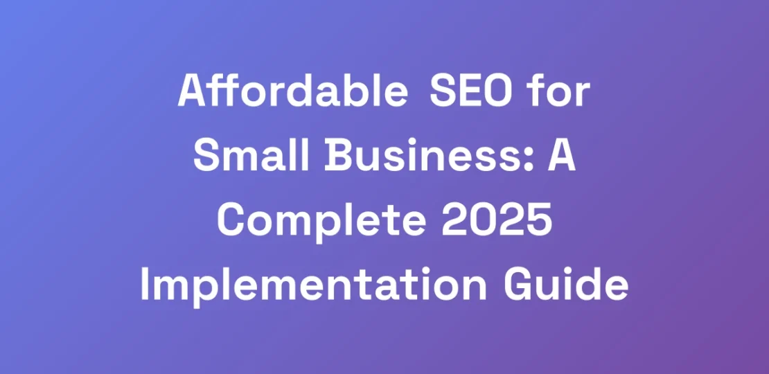 Affordable-SEO-for-Small-Business-A-Complete-2025