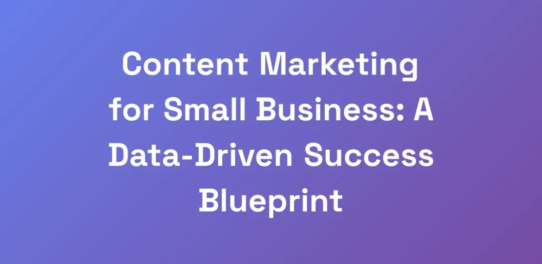 Content-Marketing-for-Small-Business-A-Data-Drive