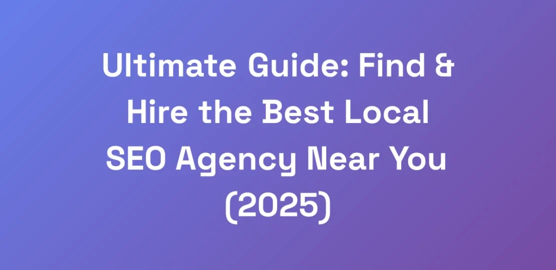 Ultimate-Guide-Find-Hire-the-Best-Local-SEO-Age