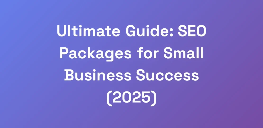Ultimate-Guide-SEO-Packages-for-Small-Business-Su