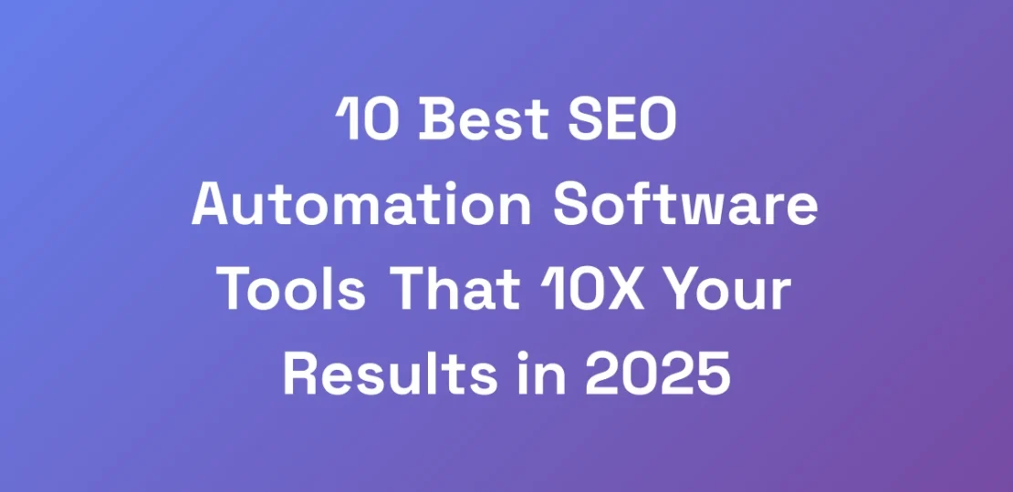 10-Best-SEO-Automation-Software-Tools-That-10X-You