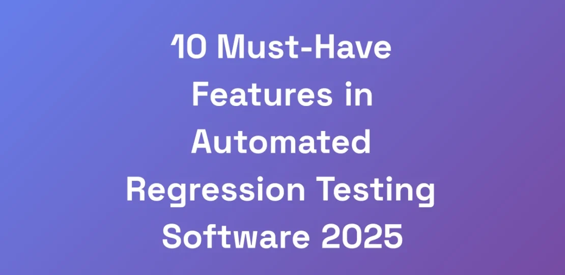 10-Must-Have-Features-in-Automated-Regression-Test