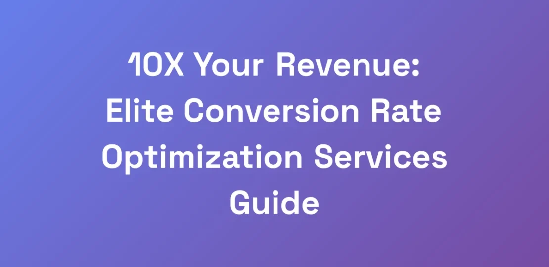 10X-Your-Revenue-Elite-Conversion-Rate-Optimizati