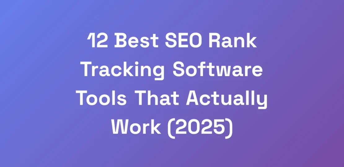 12-Best-SEO-Rank-Tracking-Software-Tools-That-Actu