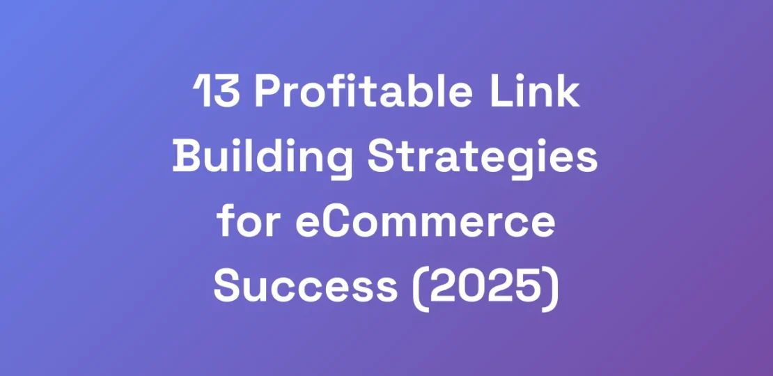13-Profitable-Link-Building-Strategies-for-eCommer