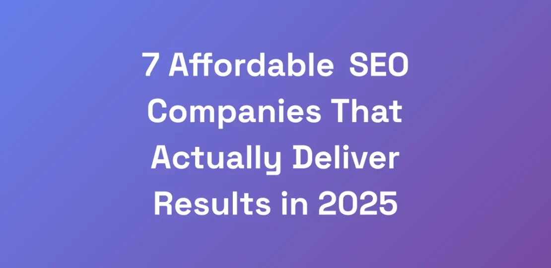 7-Affordable-SEO-Companies-That-Actually-Deliver-R