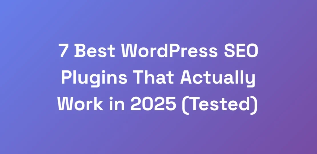 7-Best-WordPress-SEO-Plugins-That-Actually-Work-in