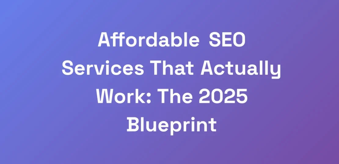 Affordable-SEO-Services-That-Actually-Work-The-20