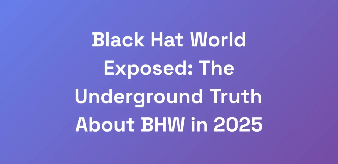 Black-Hat-World-Exposed-The-Underground-Truth-Abo