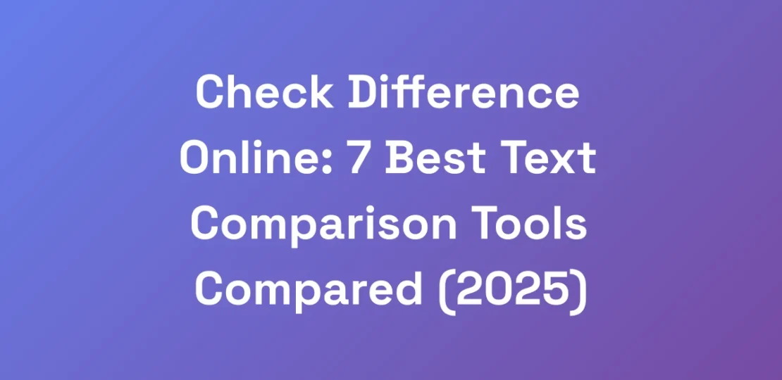Check-Difference-Online-7-Best-Text-Comparison-To
