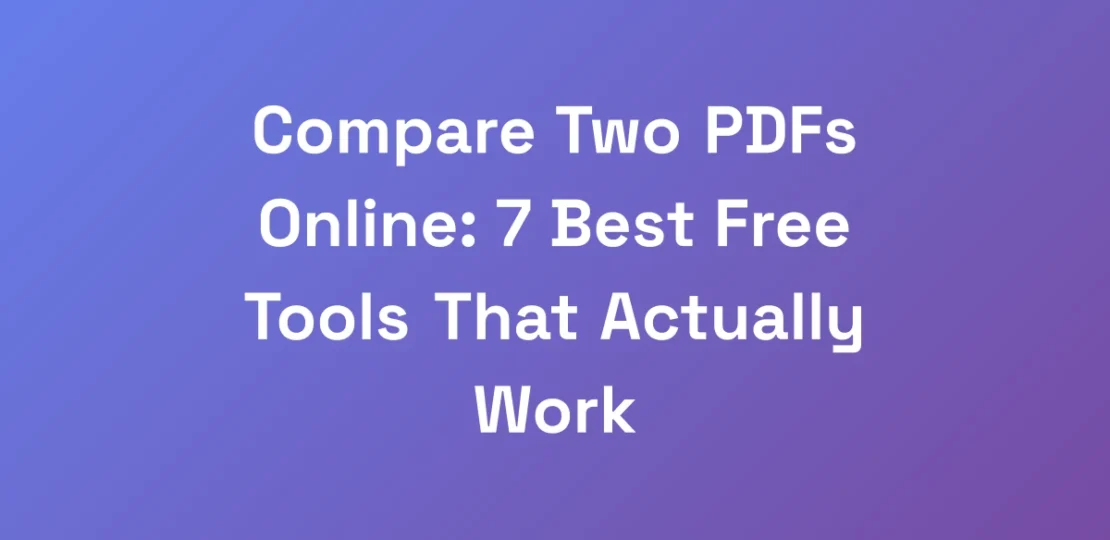 Compare-Two-PDFs-Online-7-Best-Free-Tools-That-Ac