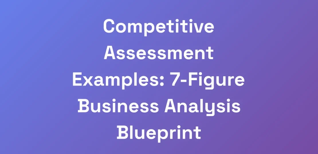 Competitive-Assessment-Examples-7-Figure-Business