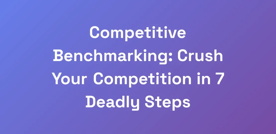 Competitive-Benchmarking-Crush-Your-Competition-i