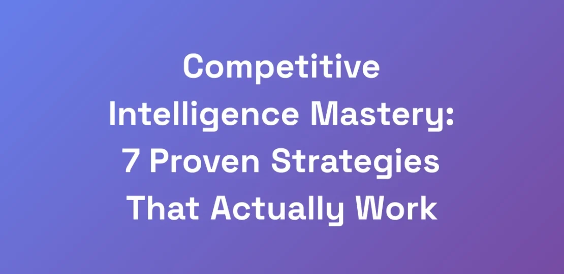 Competitive-Intelligence-Mastery-7-Proven-Strateg