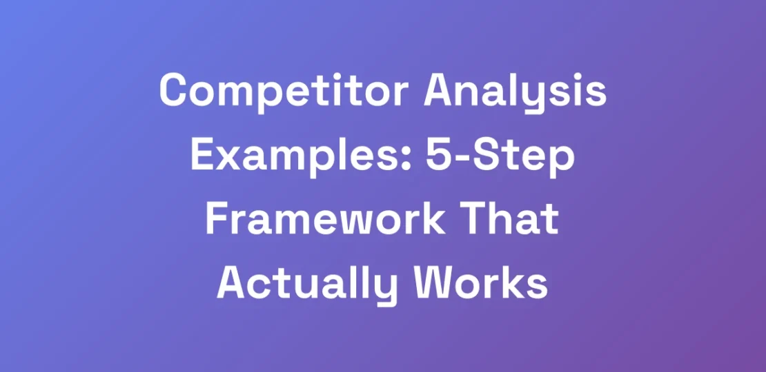 Competitor-Analysis-Examples-5-Step-Framework-Tha