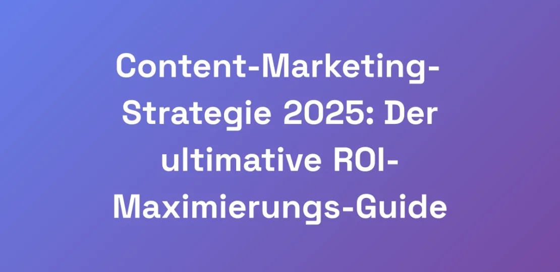 Content-Marketing-Strategie-2025-Der-ultimative-R