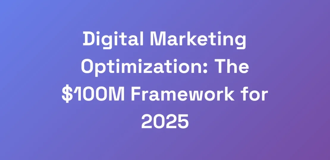 Digital-Marketing-Optimization-The-100M-Framewor