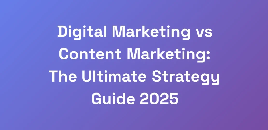 Digital-Marketing-vs-Content-Marketing-The-Ultima