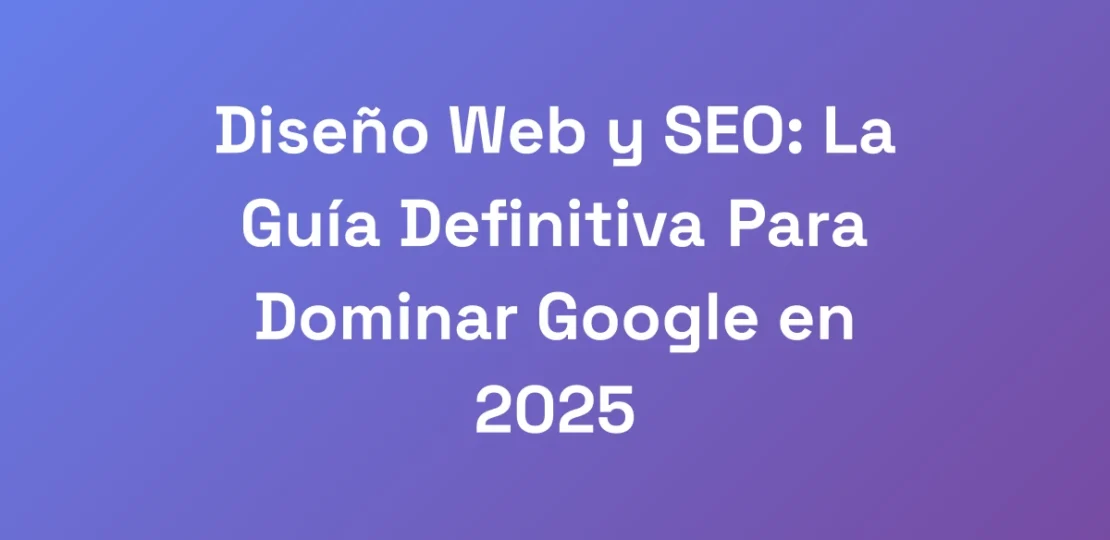 Diseno-Web-y-SEO-La-Guia-Definitiva-Para-Dominar-