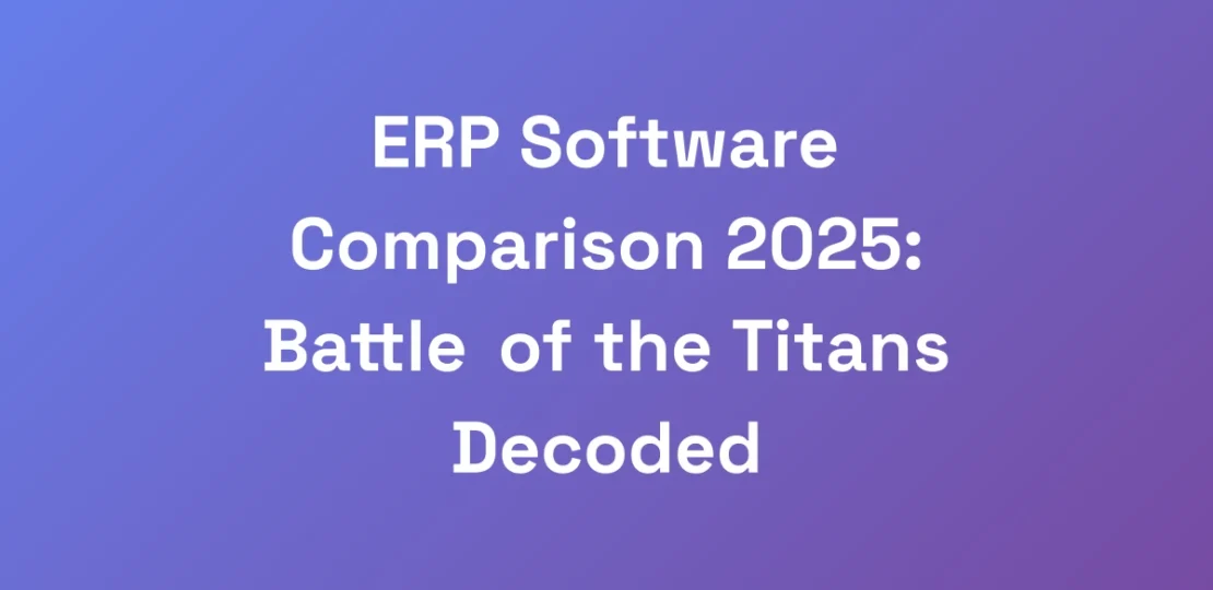 ERP-Software-Comparison-2025-Battle-of-the-Titans