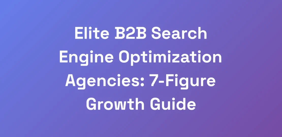 Elite-B2B-Search-Engine-Optimization-Agencies-7-F