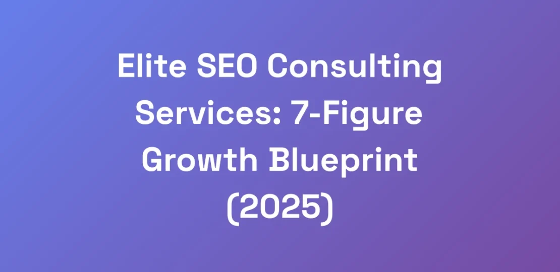 Elite-SEO-Consulting-Services-7-Figure-Growth-Blu
