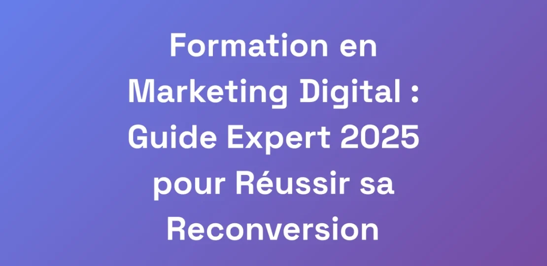 Formation-en-Marketing-Digital-Guide-Expert-2025
