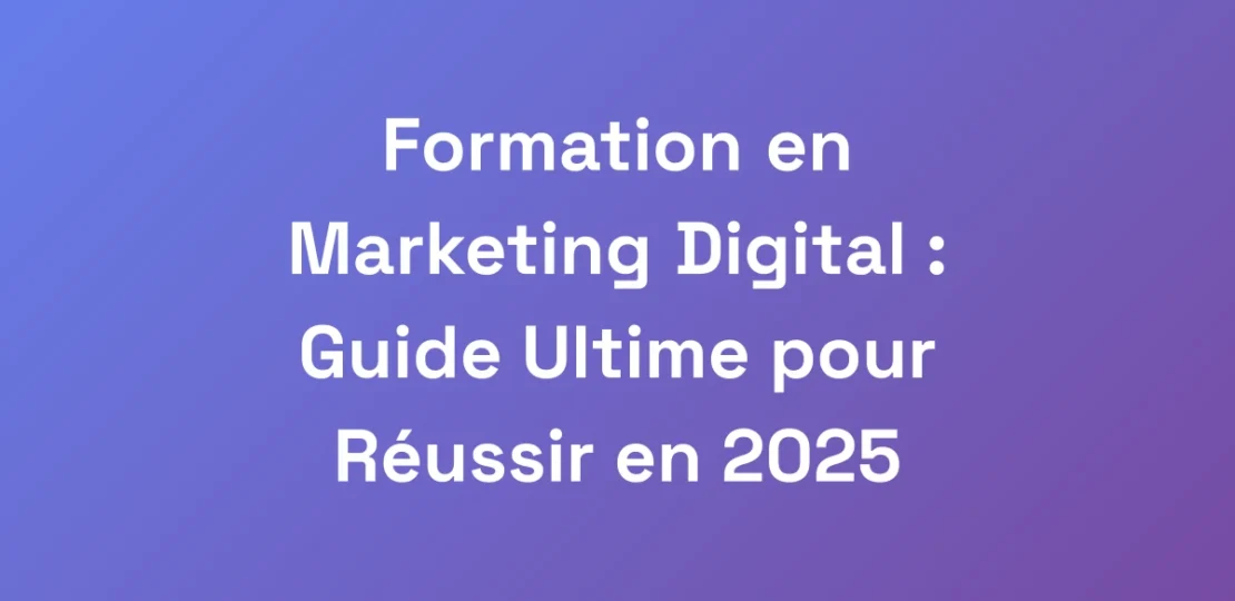 Formation-en-Marketing-Digital-Guide-Ultime-pour