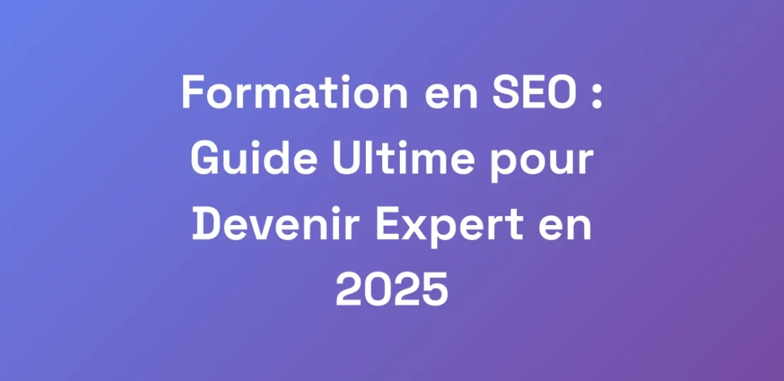 Formation-en-SEO-Guide-Ultime-pour-Devenir-Exper