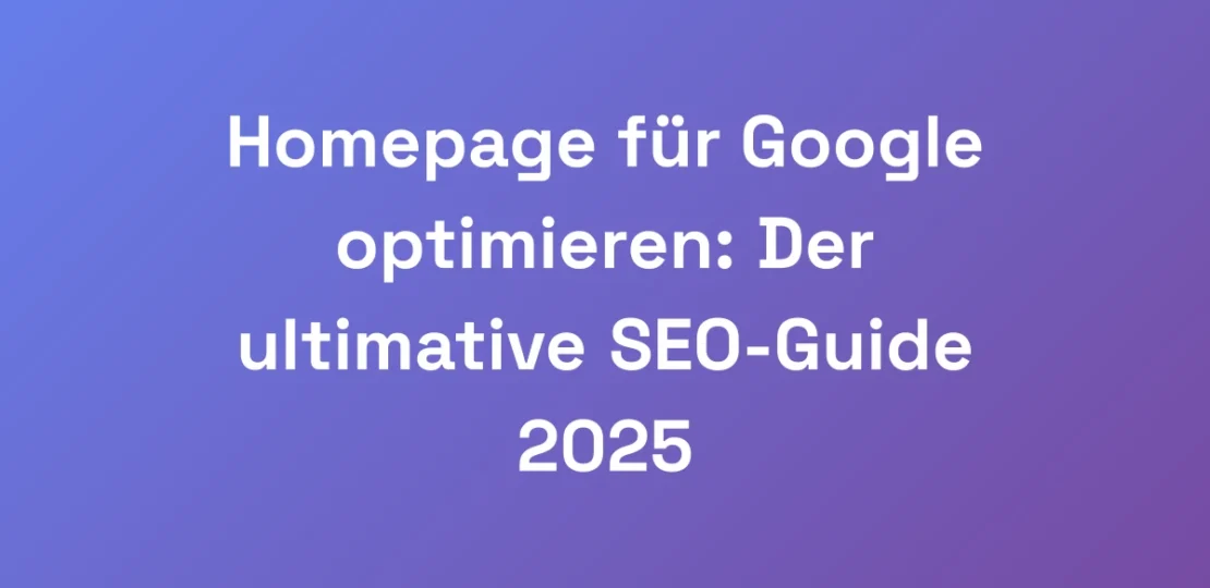 Homepage-fur-Google-optimieren-Der-ultimative-SEO
