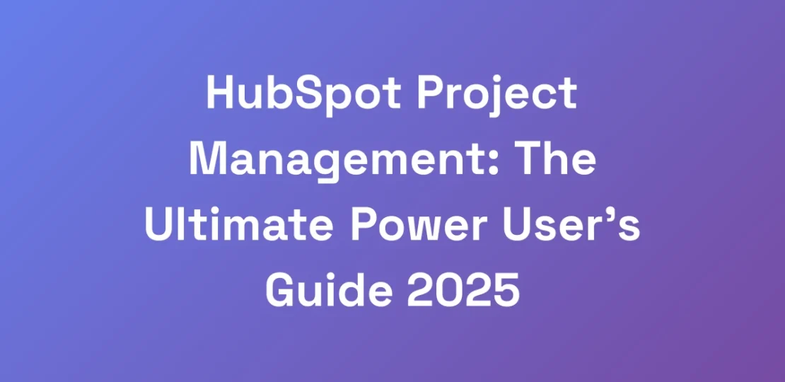 HubSpot-Project-Management-The-Ultimate-Power-Use