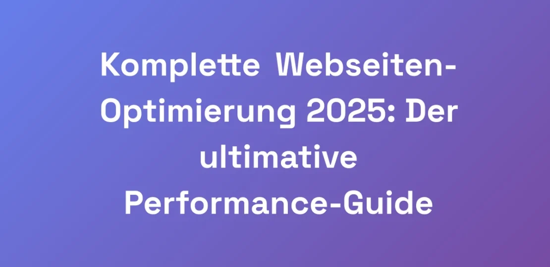 Komplette-Webseiten-Optimierung-2025-Der-ultimati