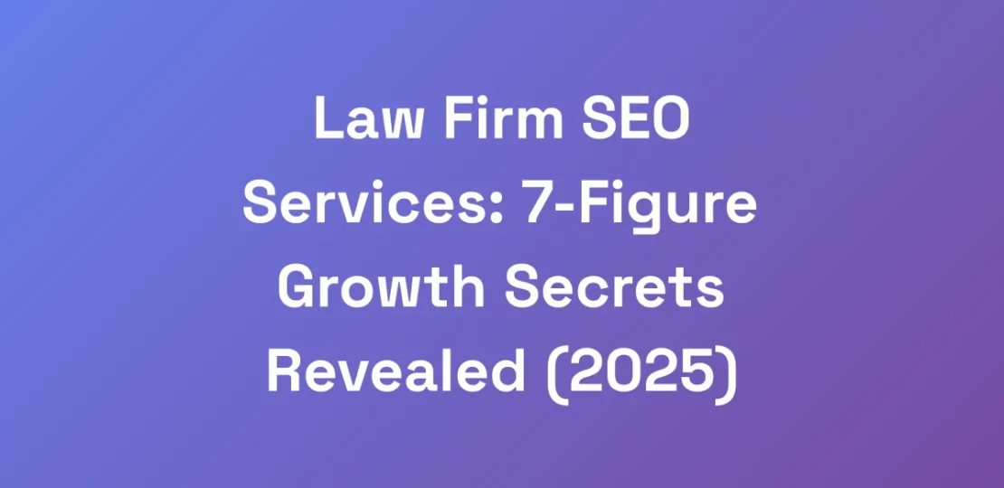 Law-Firm-SEO-Services-7-Figure-Growth-Secrets-Rev