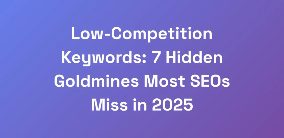 Low-Competition-Keywords-7-Hidden-Goldmines-Most-