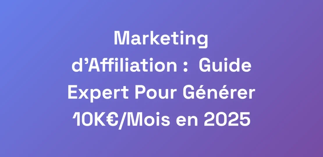 Marketing-dAffiliation-Guide-Expert-Pour-Genere