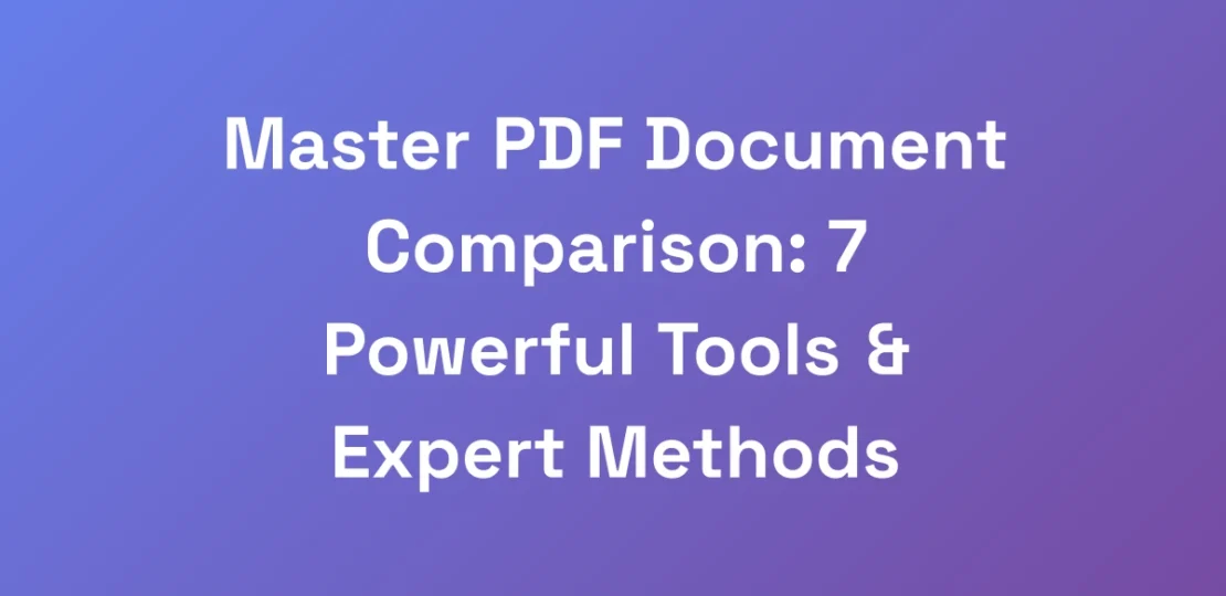 Master-PDF-Document-Comparison-7-Powerful-Tools-