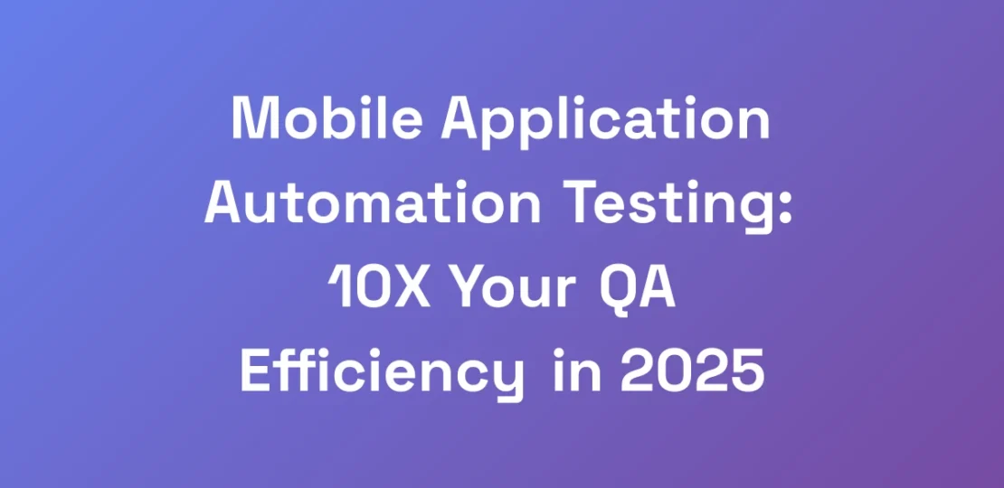 Mobile-Application-Automation-Testing-10X-Your-QA