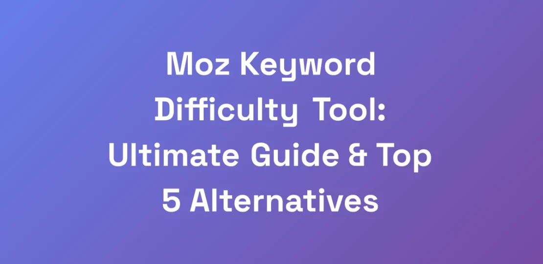 Moz-Keyword-Difficulty-Tool-Ultimate-Guide-Top-