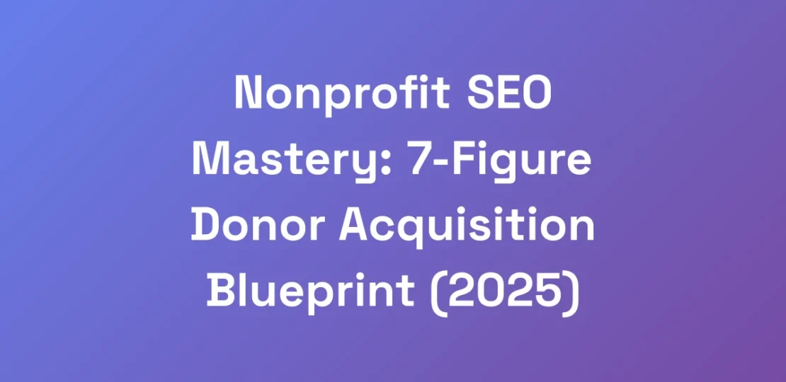 Nonprofit-SEO-Mastery-7-Figure-Donor-Acquisition-