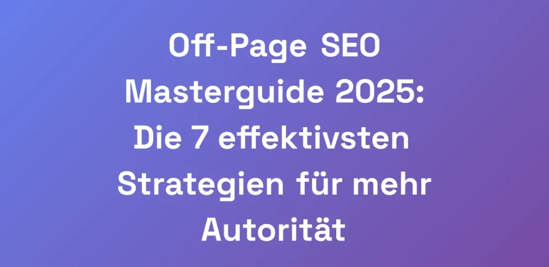 Off-Page-SEO-Masterguide-2025-Die-7-effektivsten-