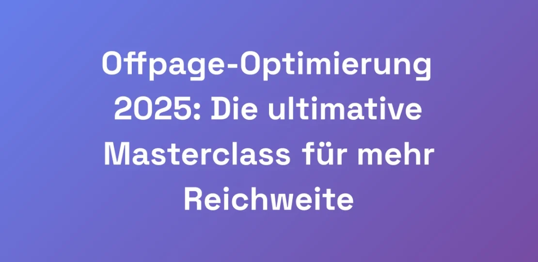 Offpage-Optimierung-2025-Die-ultimative-Mastercla