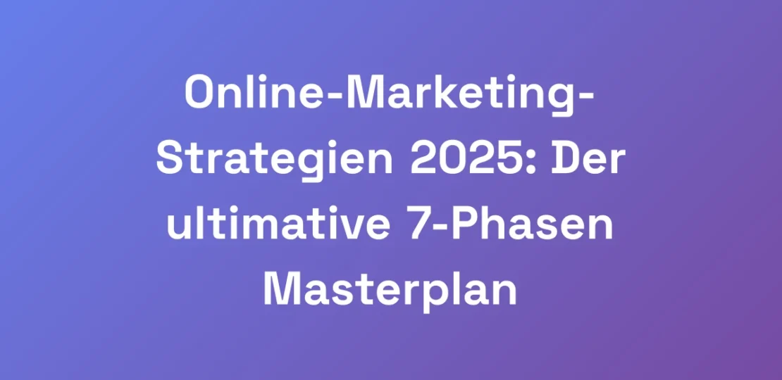 Online-Marketing-Strategien-2025-Der-ultimative-7