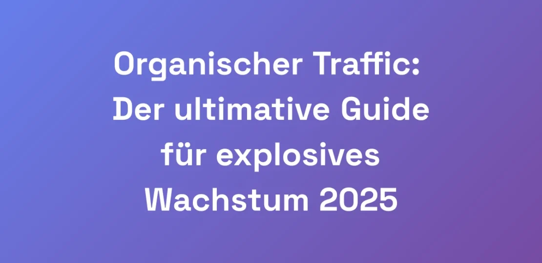 Organischer-Traffic-Der-ultimative-Guide-fur-expl
