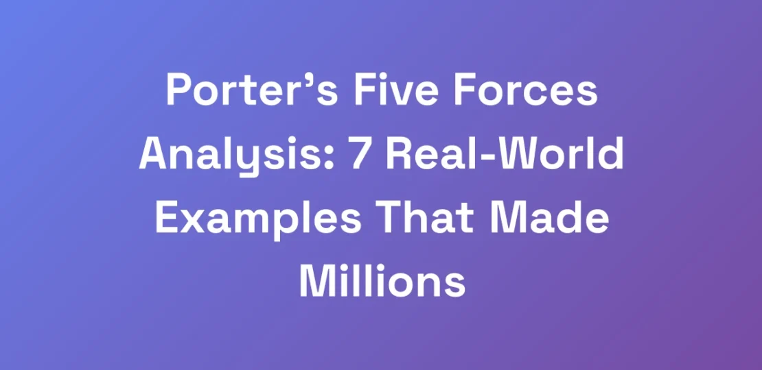Porters-Five-Forces-Analysis-7-Real-World-Exampl