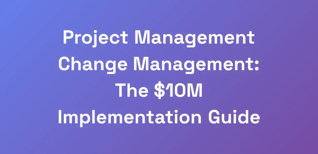Project-Management-Change-Management-The-10M-Imp