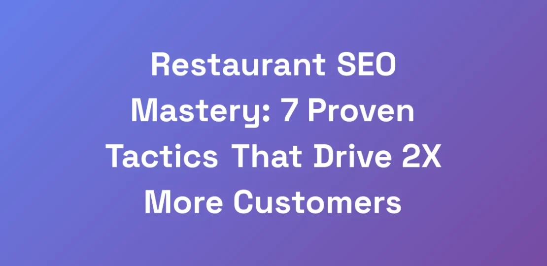 Restaurant-SEO-Mastery-7-Proven-Tactics-That-Driv