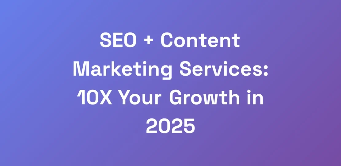 SEO-Content-Marketing-Services-10X-Your-Growth-