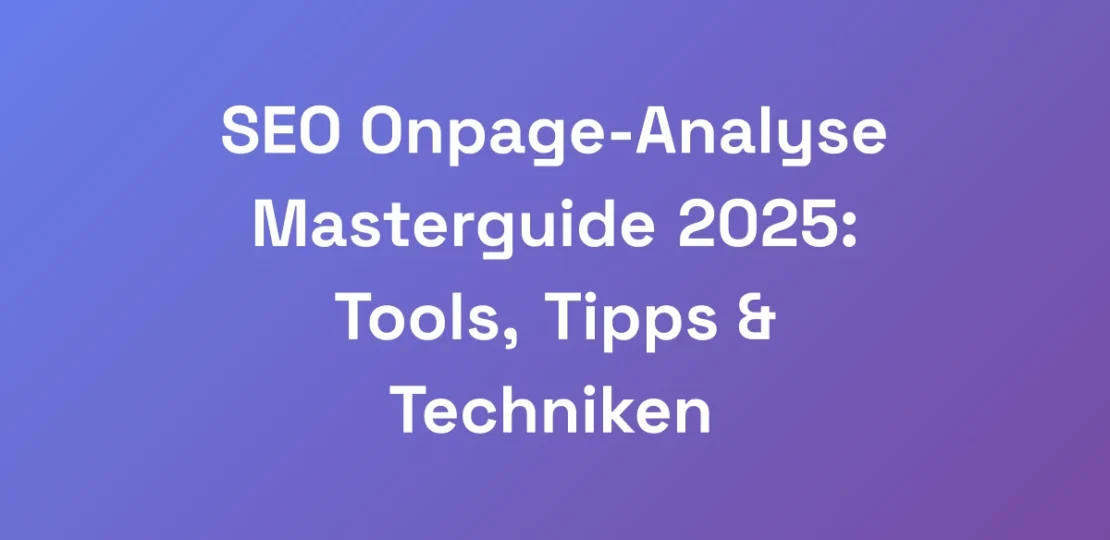 SEO-Onpage-Analyse-Masterguide-2025-Tools-Tipps-