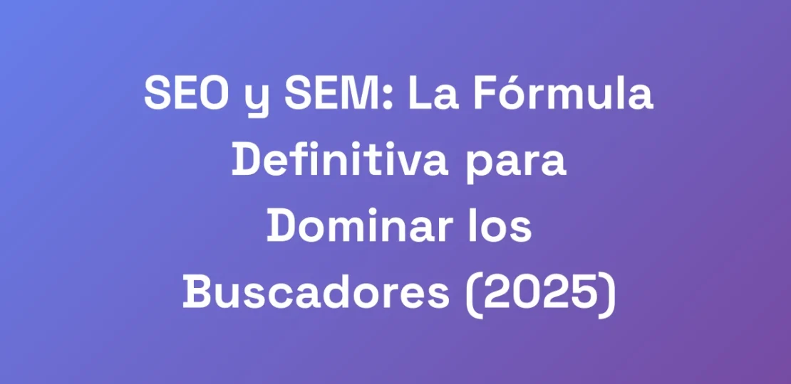 SEO-y-SEM-La-Formula-Definitiva-para-Dominar-los-